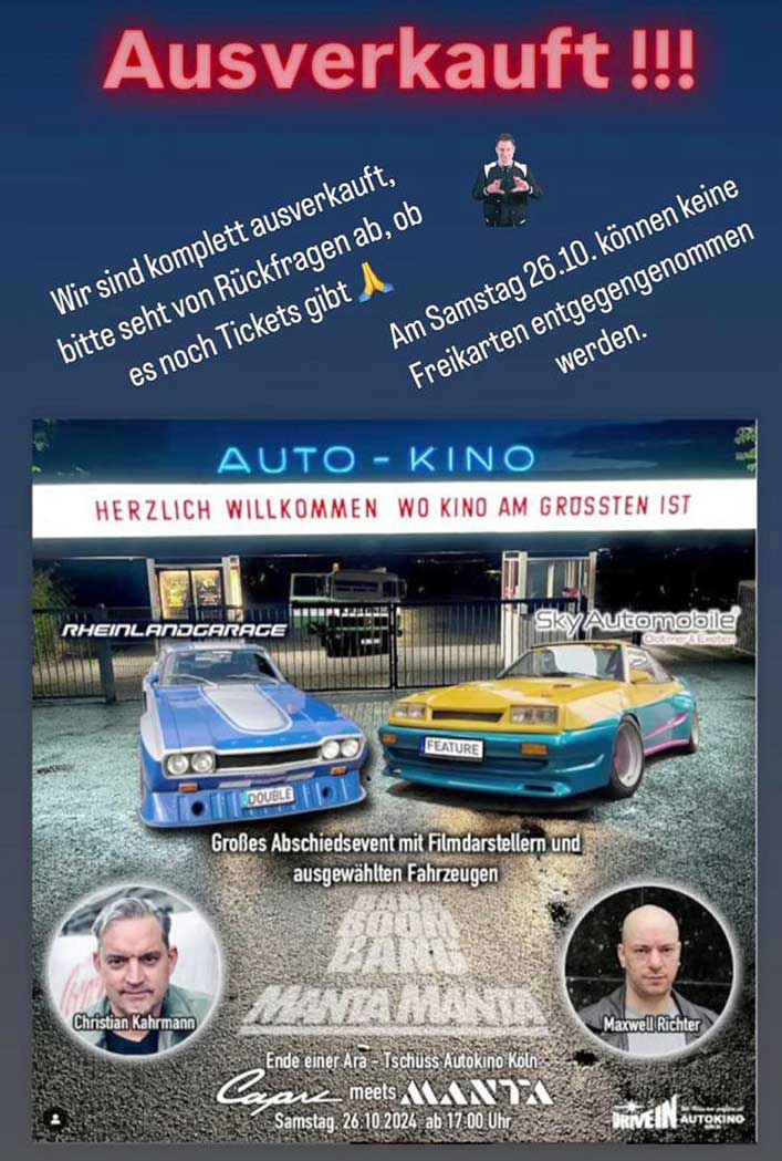 „Capri meets Manta – Ende einer Ära. Tschüss Autokino Köln“ „Capri meets Manta – Ende einer Ära. Tschüss Autokino Köln“